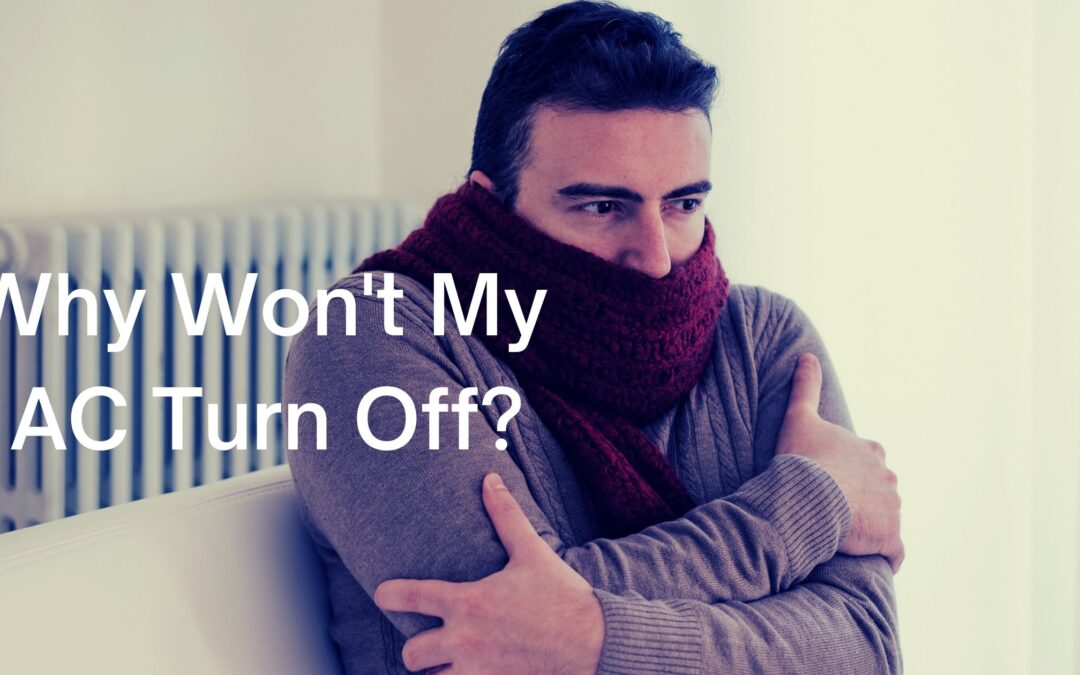 Why Won’t My AC Turn Off_